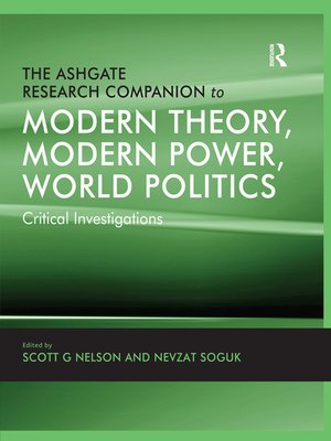 cover image of The Ashgate Research Companion to Modern Theory, Modern Power, World Politics